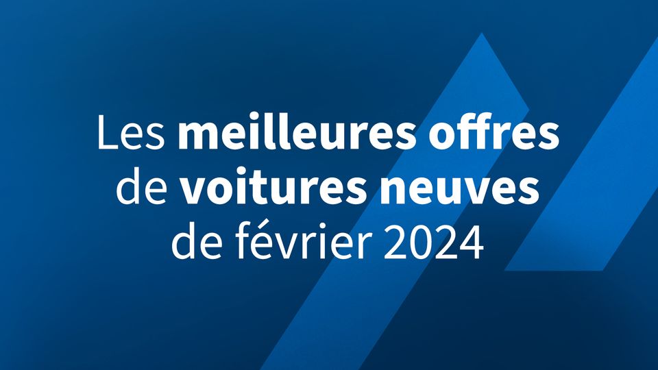 Les meilleures offres de voitures neuves de février 2024