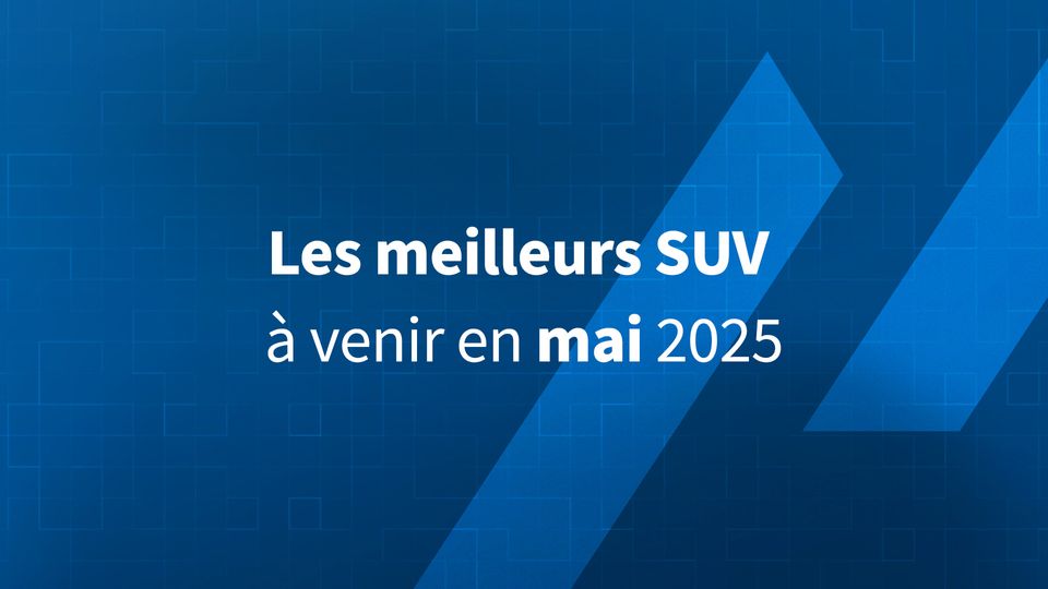 Les meilleurs SUV à venir en mai 2025