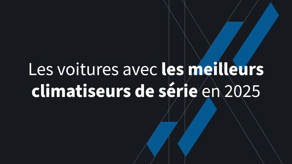 Les voitures avec les meilleurs climatiseurs de série en 2025