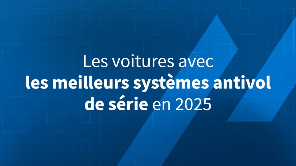 Les voitures avec les meilleurs systèmes antivol de série en 2025