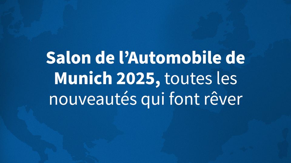 Salon de l’Automobile de Munich 2025, toutes les nouveautés qui font rêver