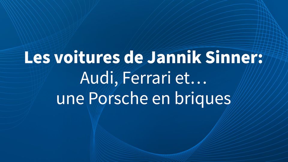 Les voitures de Jannik Sinner : Audi, Ferrari et… une Porsche en briques