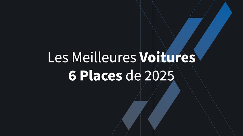 Les Meilleures Voitures 6 Places de 2025: Espace, Confort et Technologie pour Toute la Famille