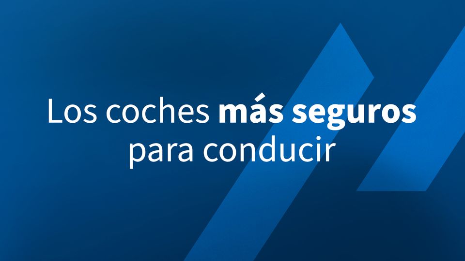 Los coches más seguros para conducir