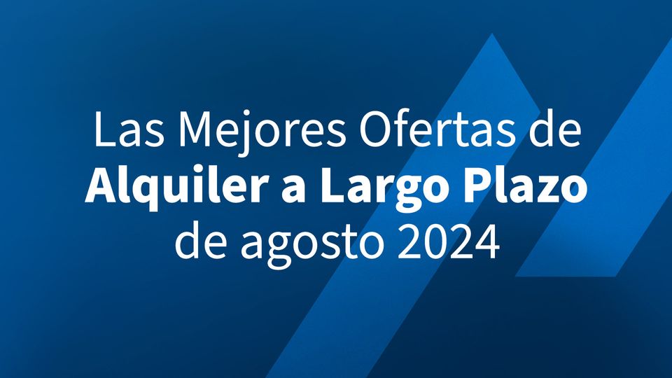 Las Mejores ofertas para alquiler a largo plazo de Agosto