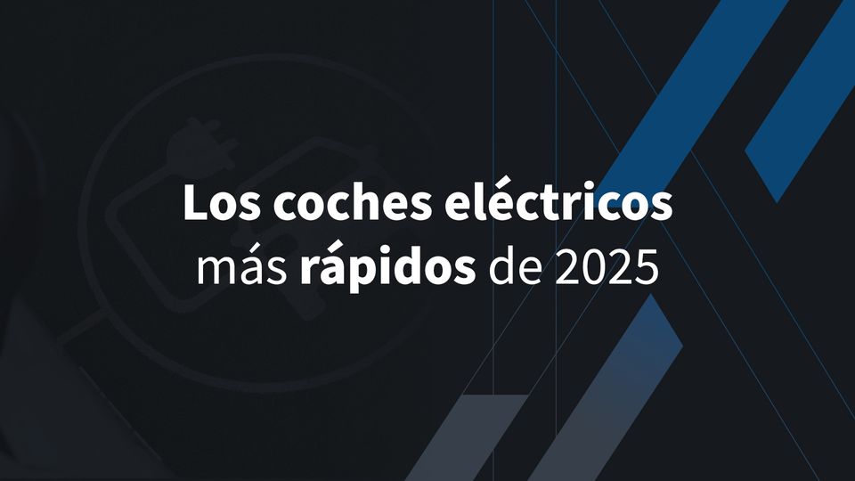 Los coches eléctricos más rápidos de 2025