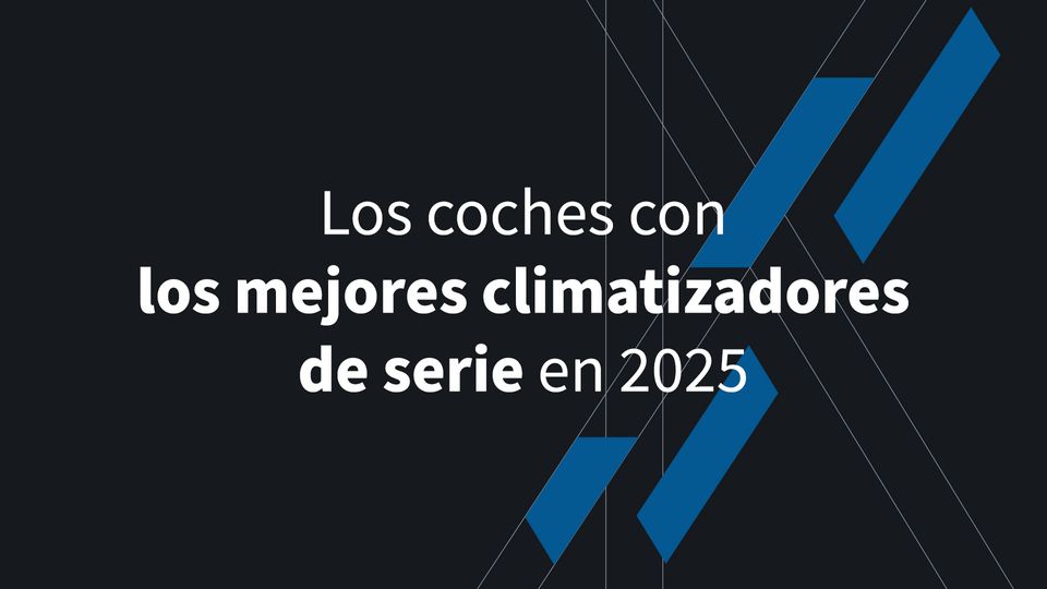 Los coches con los mejores climatizadores de serie en 2025