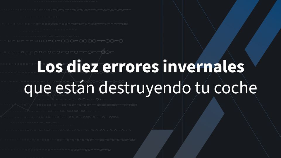 Los Diez Errores Invernales que Están Destruyendo tu Coche