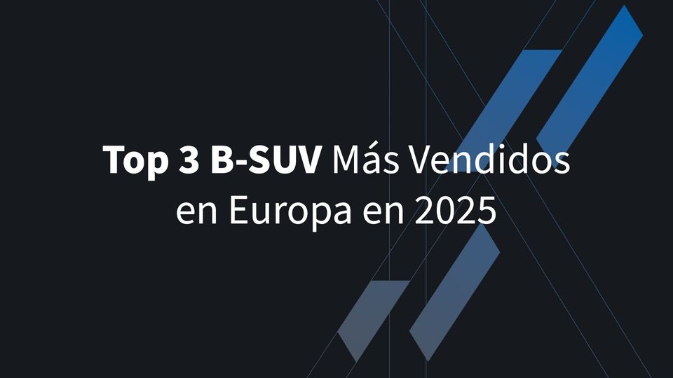 Top 3 B-SUV Más Vendidos en Europa en 2025