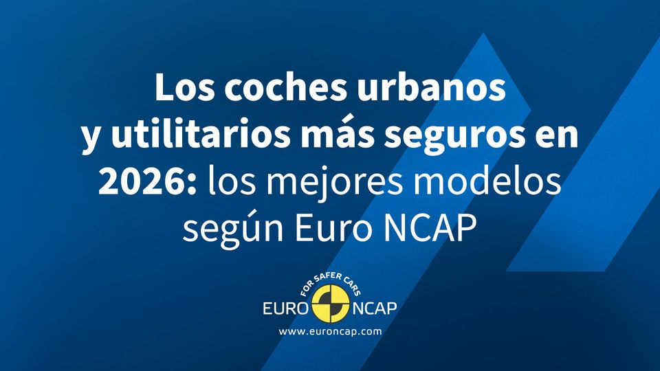 Los coches urbanos y utilitarios más seguros en 2026: los mejores modelos según Euro NCAP