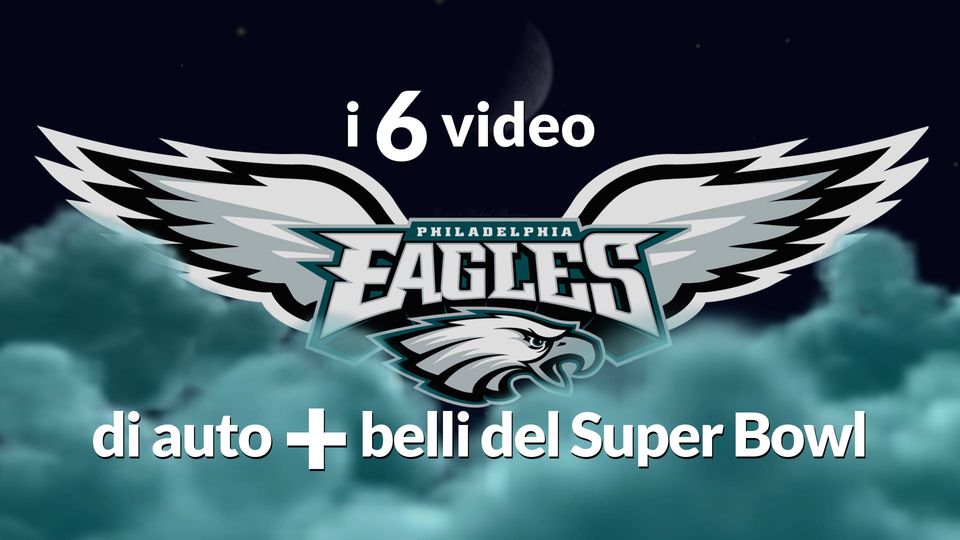 I 6 video di auto più belli del Super Bowl 2018