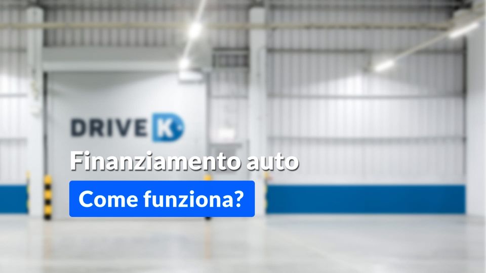 Finanziamento auto: cos’è e come funziona