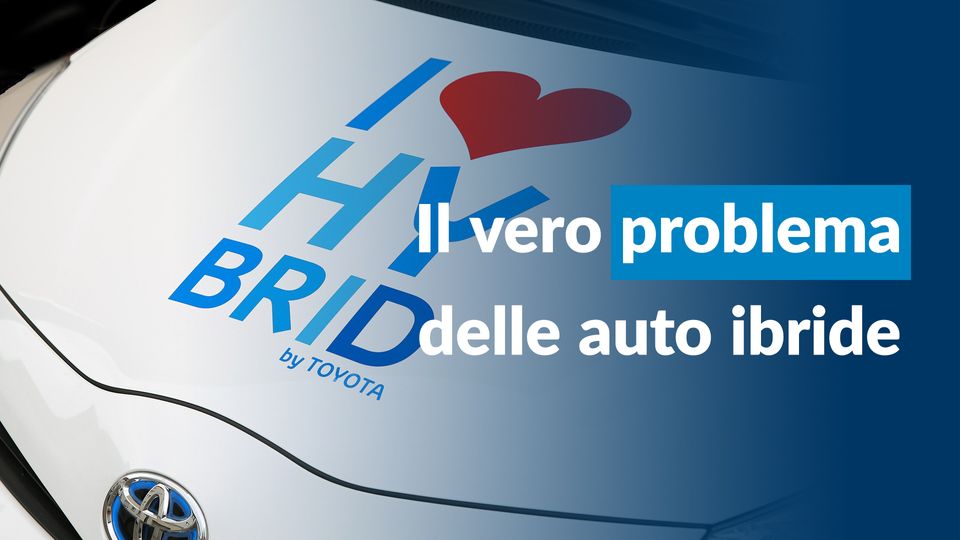 Il vero problema per chi vuole un’auto ibrida (spiegato semplice)