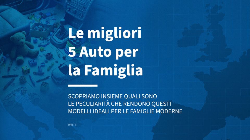 Le Migliori 5 Auto per la Famiglia 