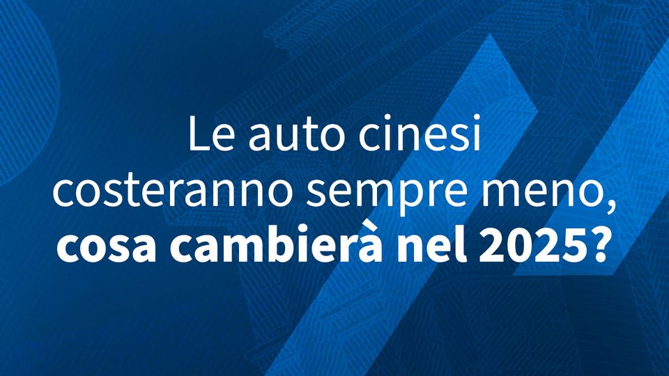 Le auto cinesi costeranno sempre meno, cosa cambierà nel 2025?