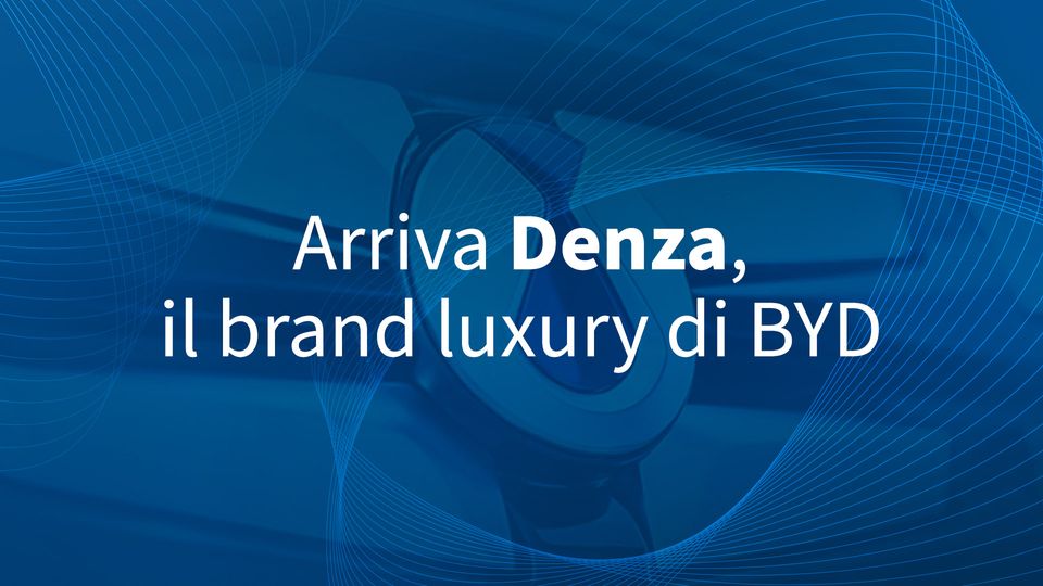 Arriva Denza, il brand luxury di BYD