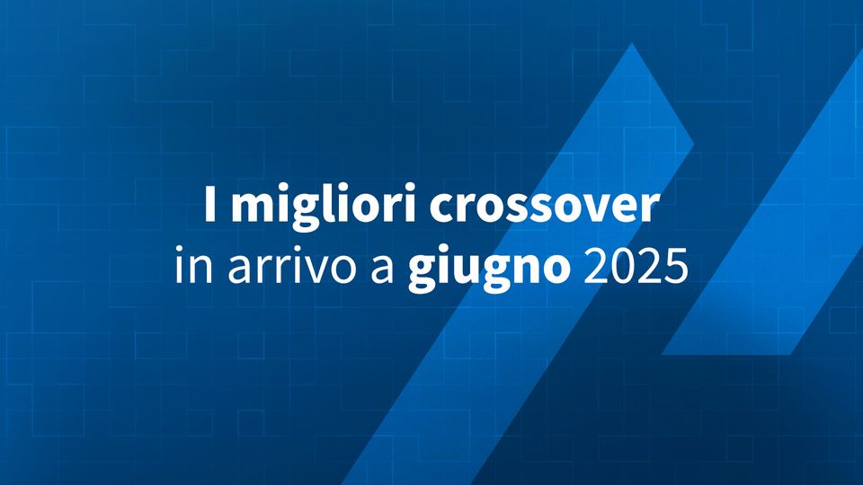 I migliori crossover in arrivo a giugno 2025