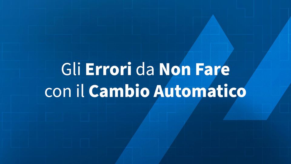 5 Errori da Non Fare con il Cambio Automatico