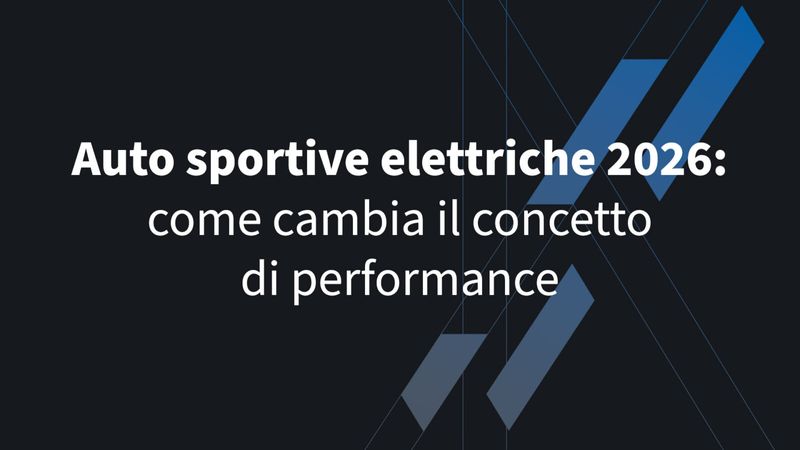 Auto sportive elettriche 2026: come cambia il concetto di performance