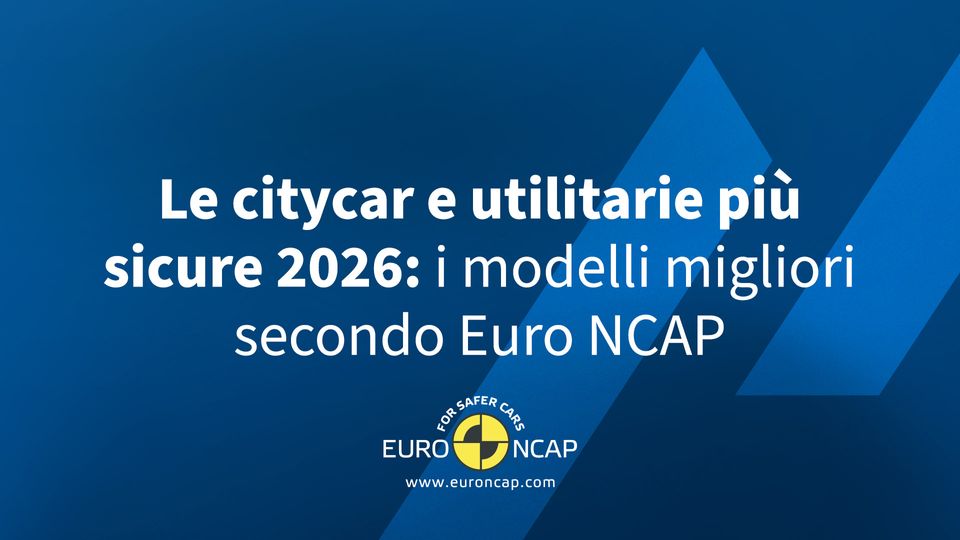 Le citycar e utilitarie più sicure 2026: i modelli migliori secondo Euro NCAP