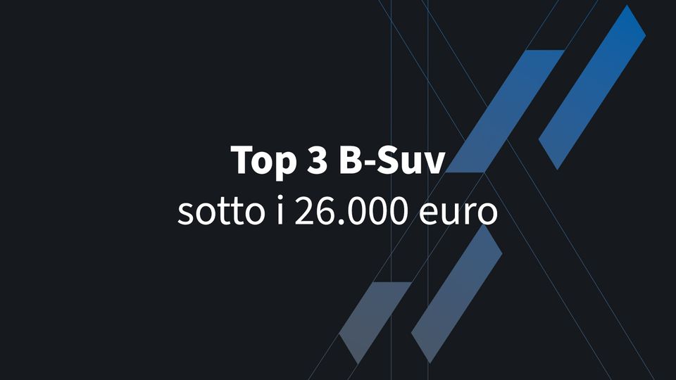 TOP 3 B-SUV sotto i 26.000 euro: la guida completa