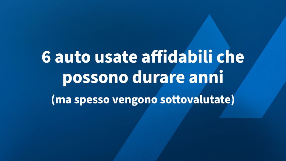 6 auto usate affidabili che possono durare anni (ma spesso vengono sottovalutate)